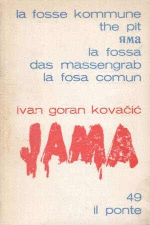 ivan goran kovačić  - jama  49 il ponte