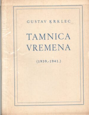 gustav krklec -tamnica vremena 1939-1941
