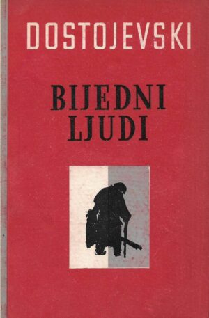 f.m. dostojevski: bijedni ljudi