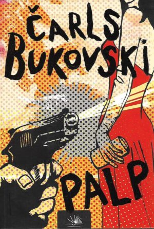 charles bukowski: palp