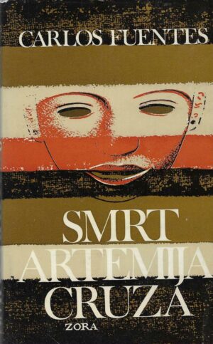 Carlos Fuentes: Smrt Artemija Cruza