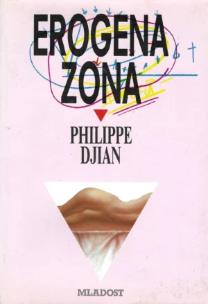 Philippe Djian: Erogena zona