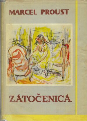 Marcel Proust: Zatočenica