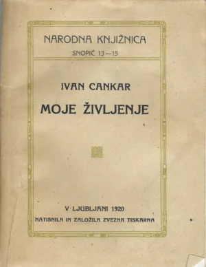 Ivan Cankar: Moje življenje