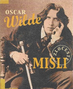 Oscar Wilde: Zločeste misli