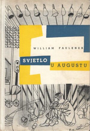 william faulkner: svjetlo u augustu