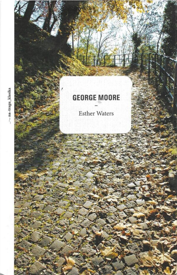 george moore: esther waters