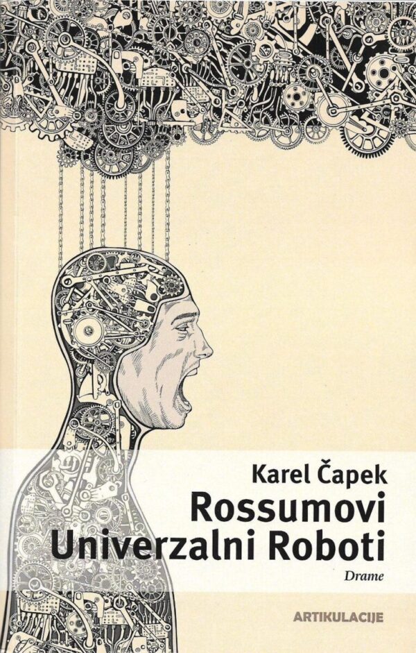 karel Čapek: rossumovi univerzalni roboti