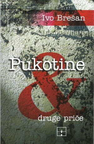 ivo brešan: pukotine i druge priče