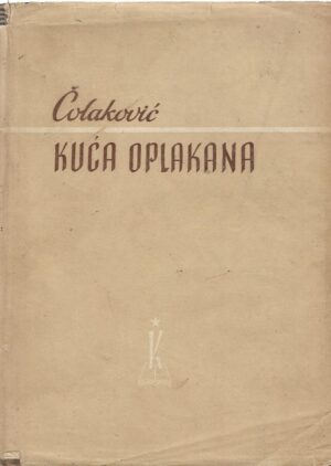 rodoljub Čolaković: kuća oplakana