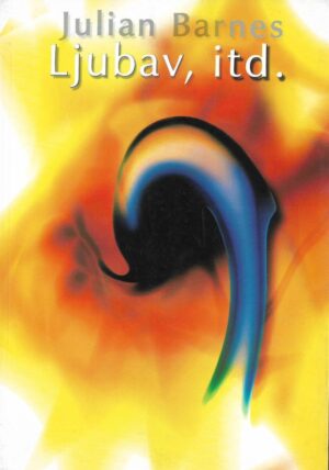 julian barnes: ljubav, itd.