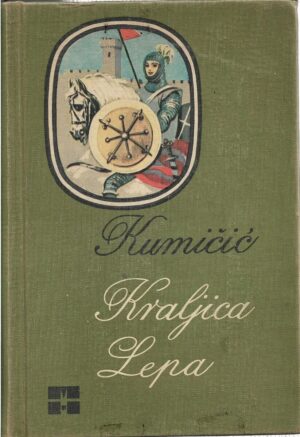 eugen kumičić: kraljica lepa