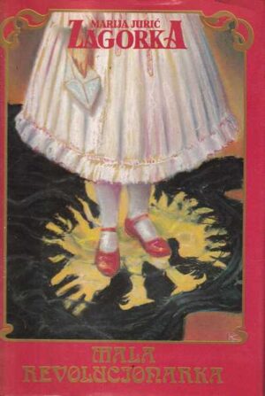 Marija Jurić Zagorka: Mala revolucionarka