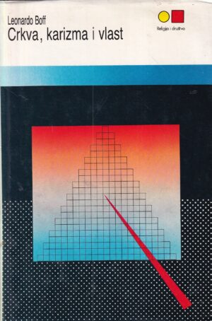leonardo boff: crkva, karizma i vlast