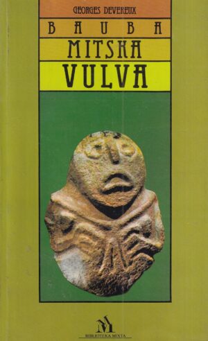 georges devereux: bauba - mitska vulva