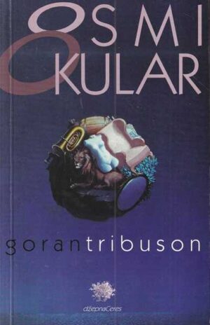 Goran Tribuson: Osmi okular