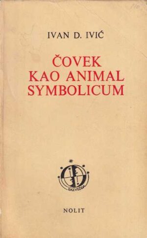 Ivan D. Ivić: Čovek kao animal symbolicum