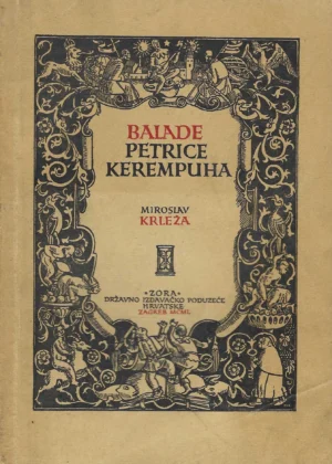 Miroslav Krleža: Balade Petrice Kerempuha