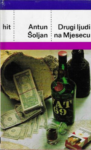 Antun Šoljan: Drugi ljudi na Mjesecu