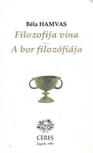 Bela Hamvas: Filozofija vina / A bor filozofiaja