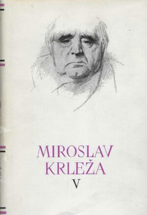 Pet stoljeća hrvatske književnosti br. 91-95 (Miroslav Krleža I-V)