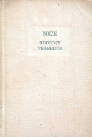 Friedrich Nietzsche: Rođenje tragedije