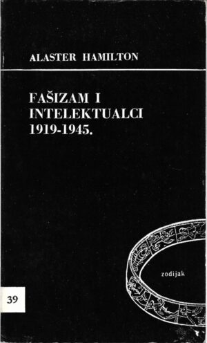 alastair hamilton: fašizam i intelektualci 1919-1945.
