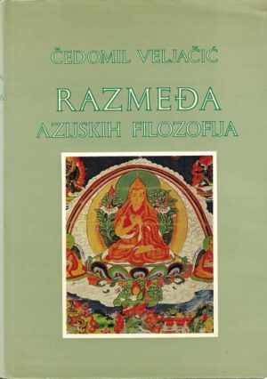 Čedomil veljačić: razmeđa azijskih filozofija (1-2)