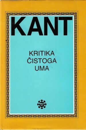 immanuel kant: kritika čistoga uma