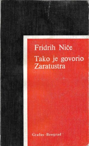 friedrich nietzsche: tako je govorio zaratustra