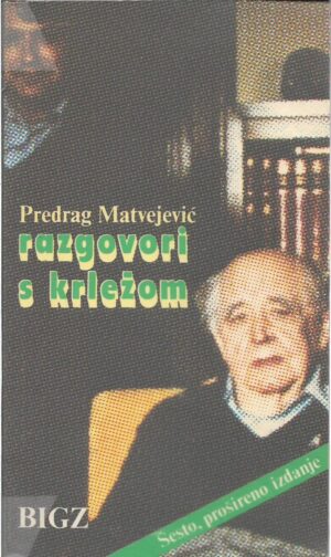 predrag matvejević: razgovori s krležom