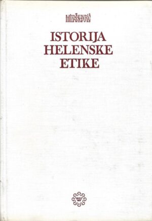 miloš n. Đurić: istorija helenske etike