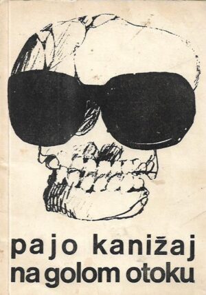 pajo kanižaj: na golom otoku