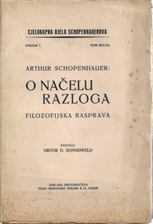 arhur schopenhauer: o načelu razloga, filozofijska rasprava