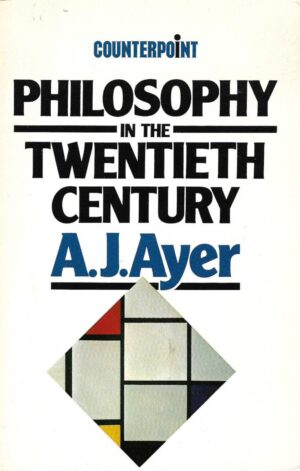 a.j. ayer: philosophy in the twentieth century