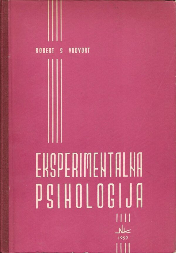 robert s. woodworth: eksperimentalna psihologija