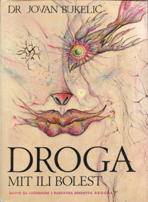jovan bukelić: droga - mit ili bolest