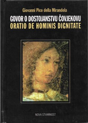 giovanni pico della mirandola: govor o dostojanstvu čovjekovu