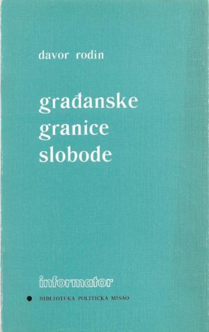 davor rodin: građanske granice slobode