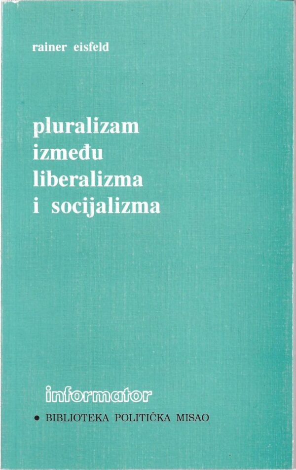 rainer eisfeld: pluralizam između liberalizma i socijalizma