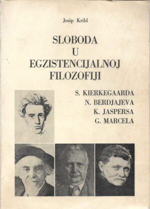 josip kribl: sloboda u egzistencijalnoj filozofiji