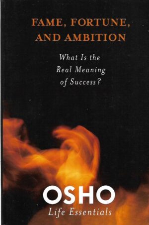 osho: fame, fortune and ambition
