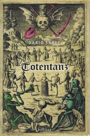 dario Šarec: totentanz