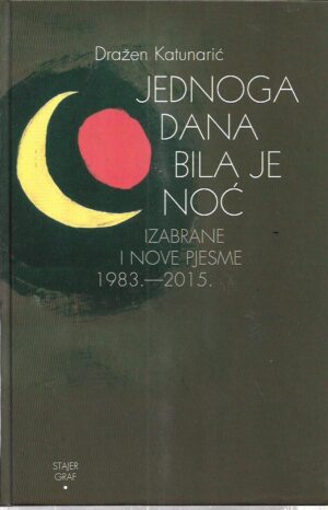 dražen katunarić: jednoga dana bila je noć