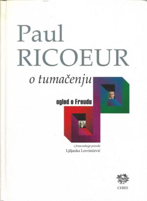 paul ricoeur: o tumačenju (ogled o freudu)