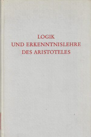 fritz-peter hager (ur.): logik und erkenntnislehre des aristoteles