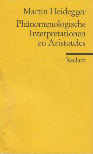 martin heidegger: phänomenologische interpretationen zu aristoteles
