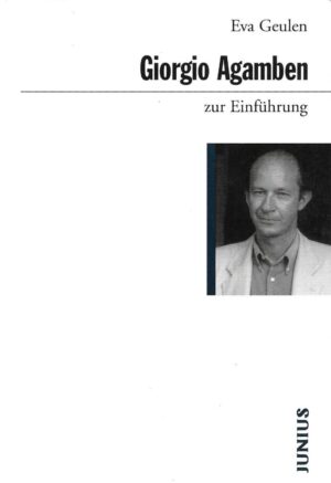 eva geulen: giorgio agamben (zur einführung)