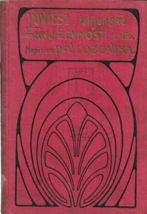 vinko lozovina: povijest talijanske književnosti (1. dio: starije doba, 500-1600)