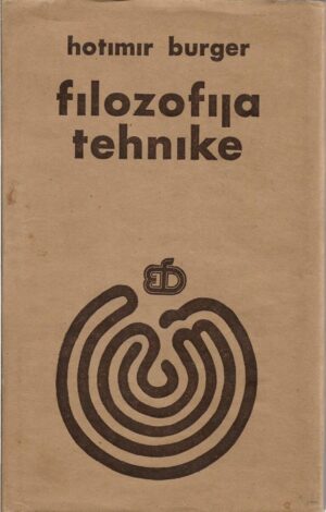 hotimir burger: filozofija tehnike